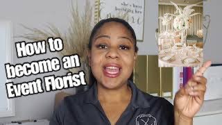NO EXPERIENCE 6 Figure Florist | How to Become an Event Florist with