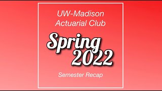 UW-Actuarial Club Spring 2022 Semester Recap