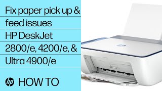 Troubleshoot Paper Pick Up Issues On Hp Dj 2800E, 4200E, And Ultra 4900E Printers Hp Support