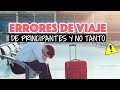 ¡No hagas esto de viaje! - Errores de viajero