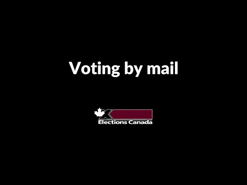 Voting by Mail | Elections Canada