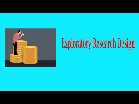 Research Methodology: Exploratory Research Design