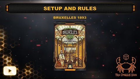 Bruxelles 1893 ... Setup and Rules by the Crabby Dice