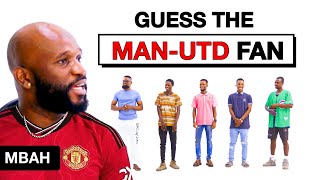 Can MBAH find the true MAN-UTD fan? by Cruise 12,666 views 3 months ago 14 minutes, 31 seconds