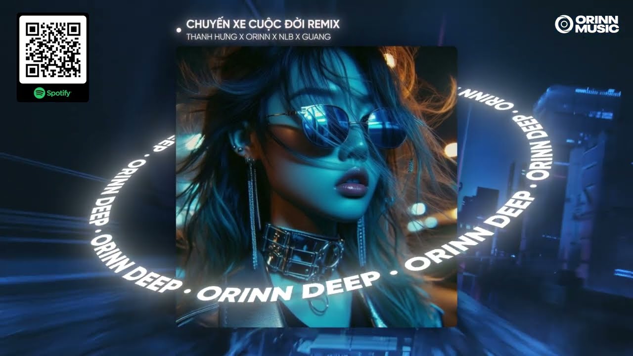 CHUYẾN XE CUỘC ĐỜI REMIX - THANH HƯNG x ORINN | Thế Là Anh Bỏ Lỡ Chuyến Xe Cuộc Đời