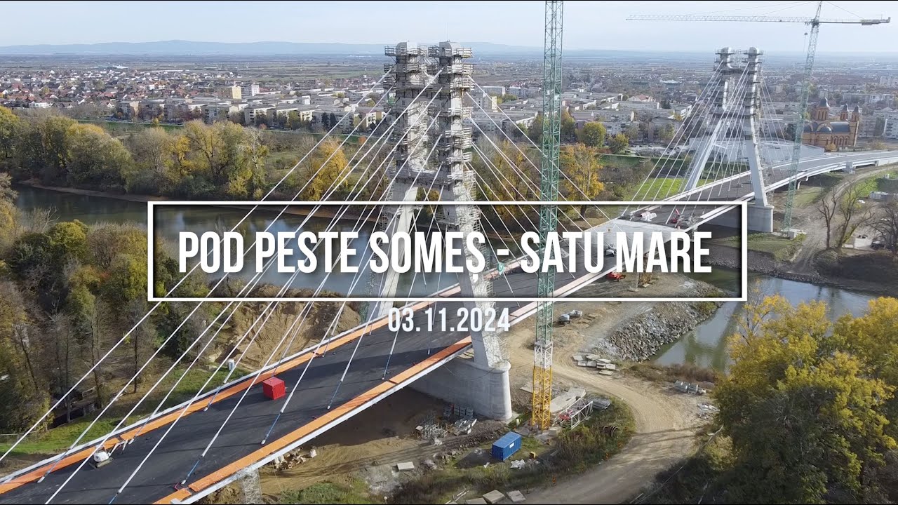 Pod peste râul Someș, Satu-Mare - 03.11.2024