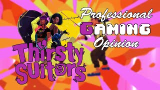 Thirsty Suitors - A Representation Masterpiece - Professional Gaming Opinion (PC Review)