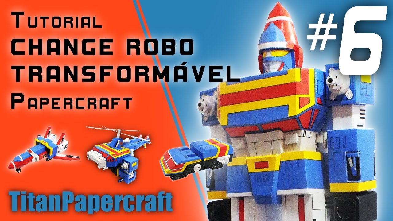 Tutorial Change Robo Papercraft — Helichanger2 #6 entretenimento para casamento