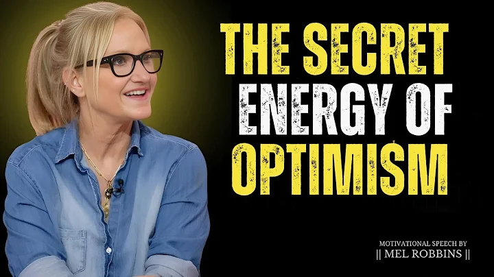 The Secret Energy of Optimism | Life-Changing Motivational Speech | Mel Robbins #motivation