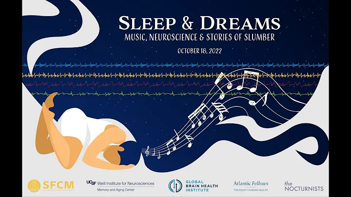 Sleep & Dreams: Music, Neuroscience & Stories of S...