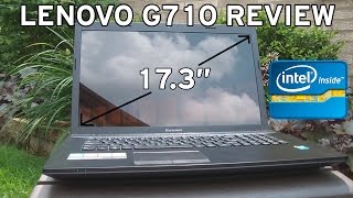 Lenovo G710 Comprehensive Review and Unboxing