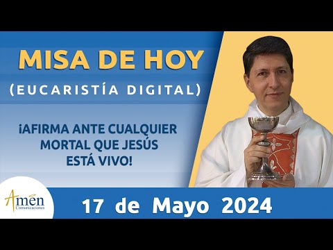Misa de Hoy Viernes 17 de Mayo 2024 l Eucaristía Digital l Padre Carlos Yepes l Católica l Dios
