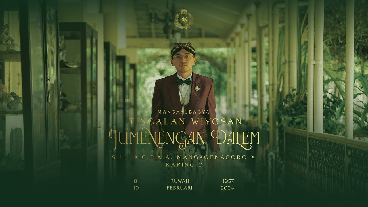 MANGAYUBAGYA TINGALAN WIYOSAN JUMENEGAN DALEM S.I.J. K.G.P.A.A. MANGKOENAGORO X KAPING 2