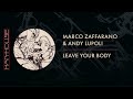 Marco zaffarano  andy lupoli  leave your body harthouse