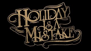 Holiday Is A Mistake - Marsha