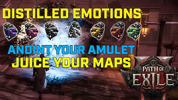 Path of Exile 2 Distilled Emotions - Juice your Maps & Anoint Your Amulet