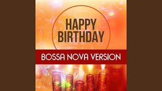 Vignette de la vidéo "Birthday Song Crew - Happy Birthday To You (Bossa Nova Version)"