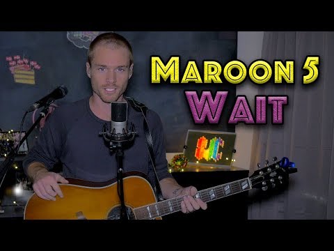 MAROON 5 - Wait (Loop Cover) | Sam Clark
