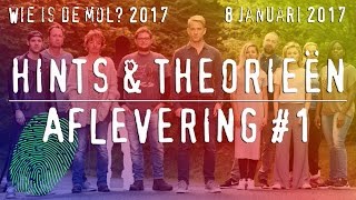 Wie is de Mol? 2017 - Hints en Theorieën Aflevering 1