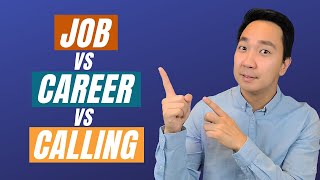JOB vs CAREER vs CALLING: What's the Difference?