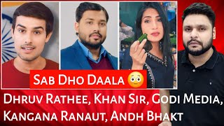 Dhruv Rathee | Khan Sir | Godi Media | Kangana Ranaut | Andh Bhakt | Mr Reaction Wala