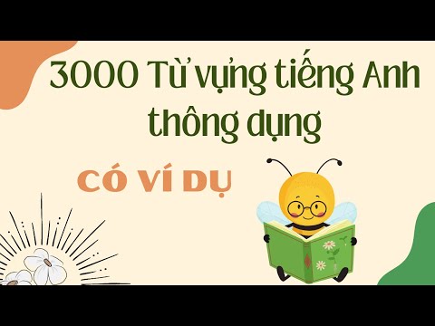 3000 từ vựng tiếng Anh thông dụng có ví dụ | 3000 common English words with examples