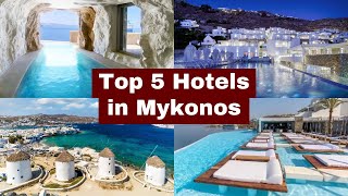Top 5 Hotels in Mykonos Greece [2024]