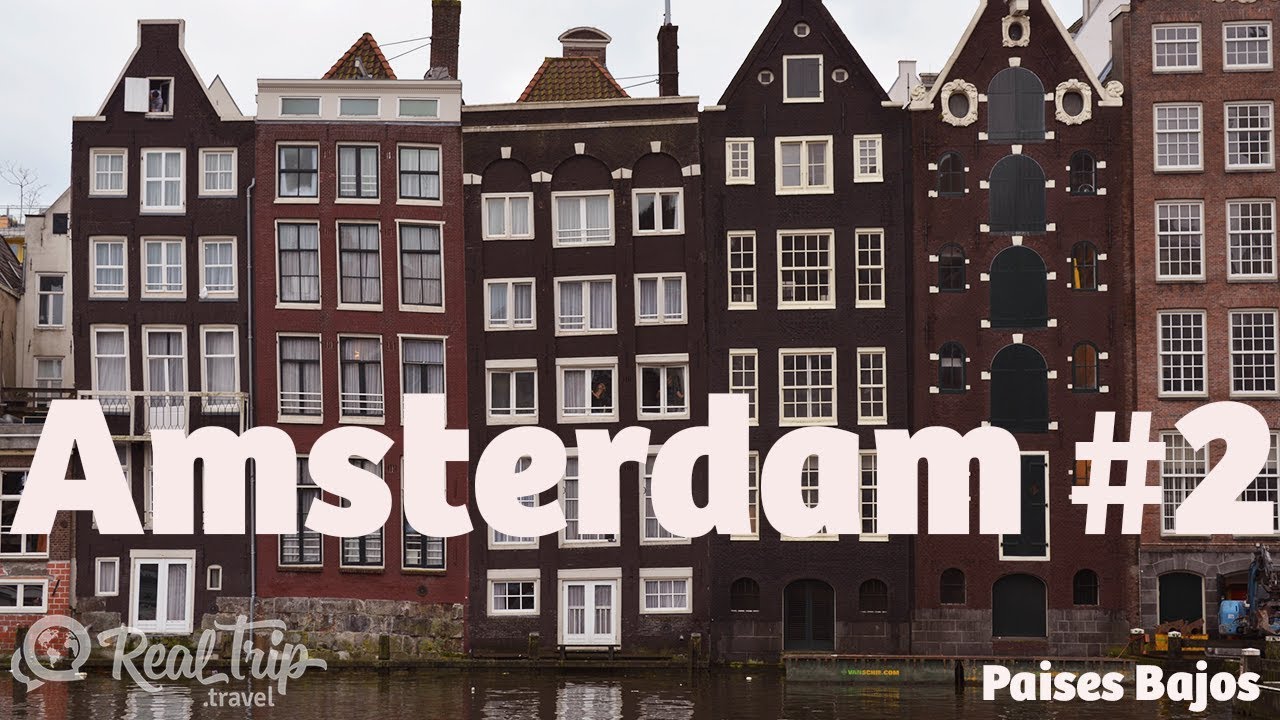 El agua nunca te detiene. Zona roja, Casas Torcidas y Ana Frank - Amsterdam  #2 - YouTube