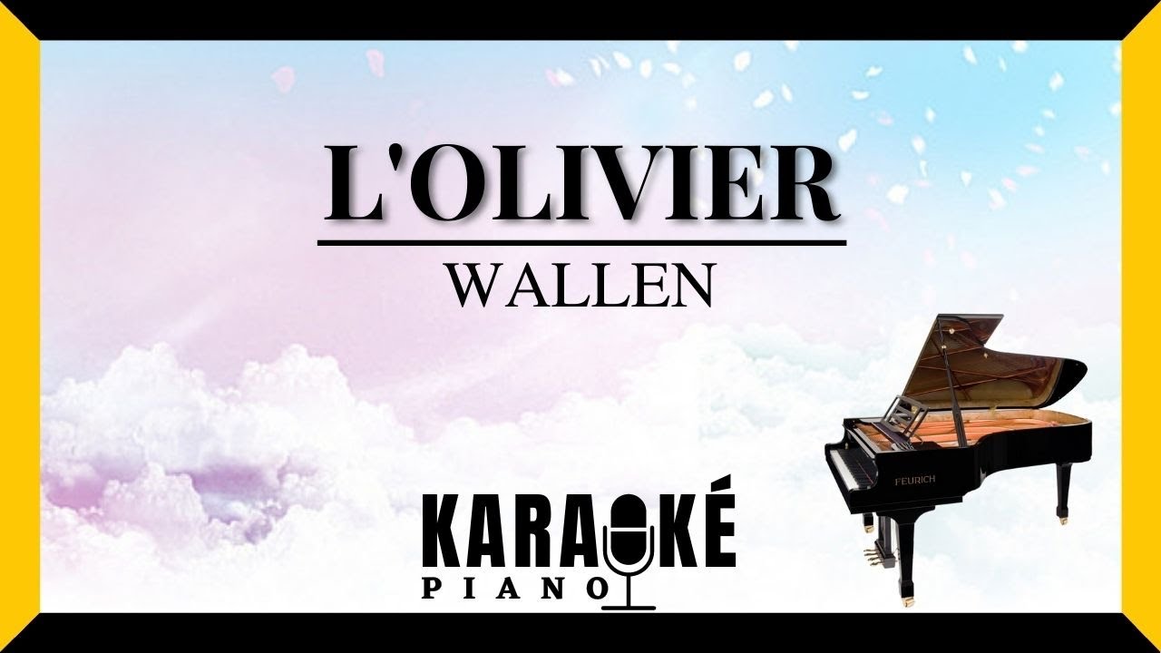 Download L'Olivier - WALLEN (Karaoké Piano Français)