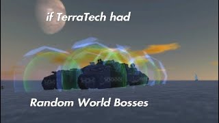 If TerraTech had World Bosses.