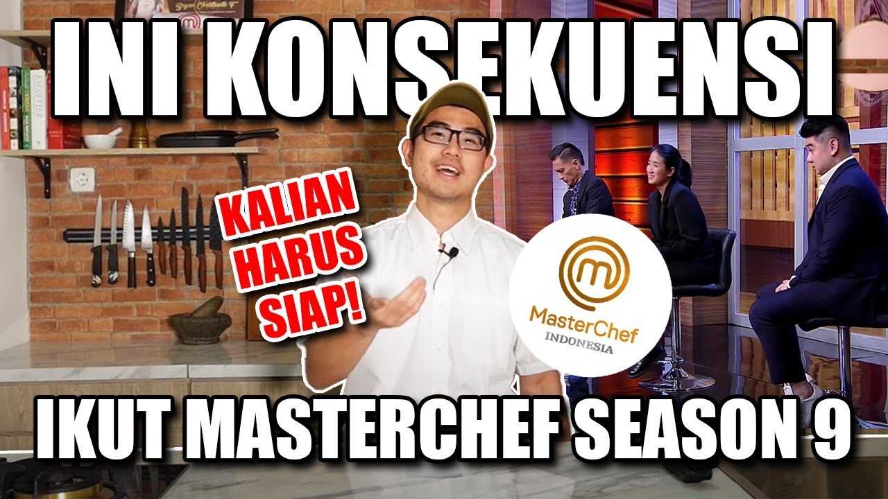 Bryan MCI 8 Bagikan Tips & Trik untuk Peserta MasterChef Indonesia Season 9