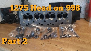 1275 Cylinder Head on 998 Mini Part 2