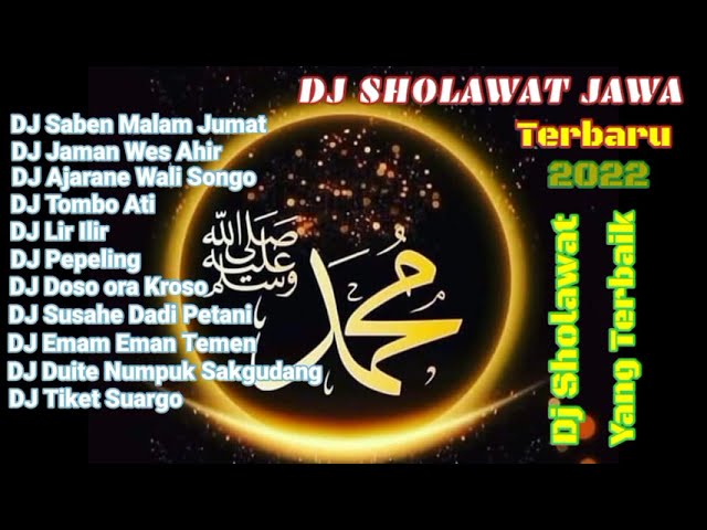 DJ Sholawat Jawa || Saben malam Jumat, Jaman Wes Ahir || Dj Sholawat Jawa Terbaru 2022 class=