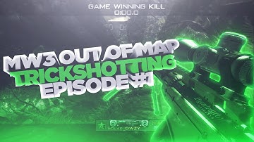 MW3 Out of map Trickshotting (Feat. Dawzy and Reqzh)
