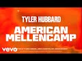 Tyler hubbard  american mellencamp official audio