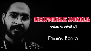 EMIWAY - DHUNDKE DIKHA (DHUNDKE DIKHA EP) (PROD BY ROBERT TAR) | OFFICIAL MUSIC VIDEO