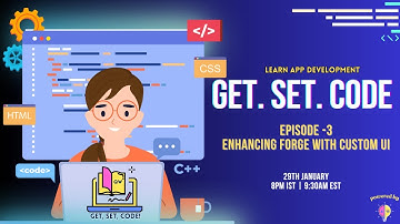 Enhancing Forge with Custom UI - GetSetCode Ep3