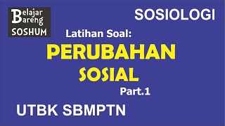 SOCIOLOGY | Practice Questions PART 1 - SOCIAL CHANGE | UTBK SBMPTN SOSHUM