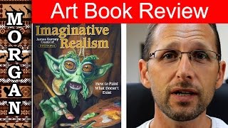 James Gurney Imaginative Realism book review  Jason Morgan art