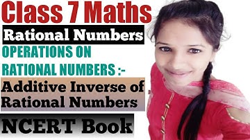 Class 7 Maths l Chapter 9 l Additive Inverse l Rational Numbers l NCERT