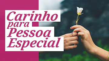 Como você é especial para mim?