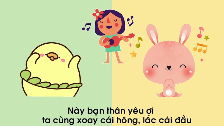 Bài hát nào bạn ơi ra đây ta xem