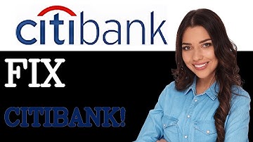How To Fix Citibank App Not Working (2025)