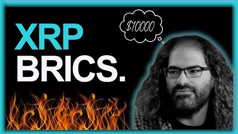 BREAKING: BRICS Needs XRP.  PROOF!