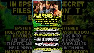 15 Famous Actors NAMED in EPSTEIN’S SECRET FILES – You Won’t BELIEVE It! #shorts #viral
