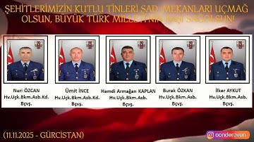 GÜRCİSTAN HAVA ŞEHİTLERİMİZ - 11 KASIM 2025