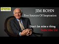 Five Sources of Inspiration Change Your Life - Jim Rohn - Motivation for Success