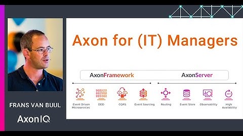 Axon for IT managers   Webinar Recording