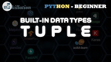 Python for Beginners - 09 | Built-in Data Types | [Tuples]