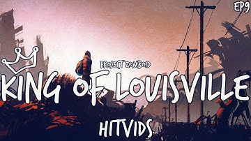 Project Zomboid King of Louisville - HitVids // EP9